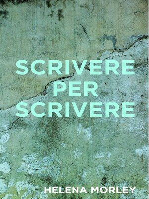 cover image of Scrivere per Scrivere